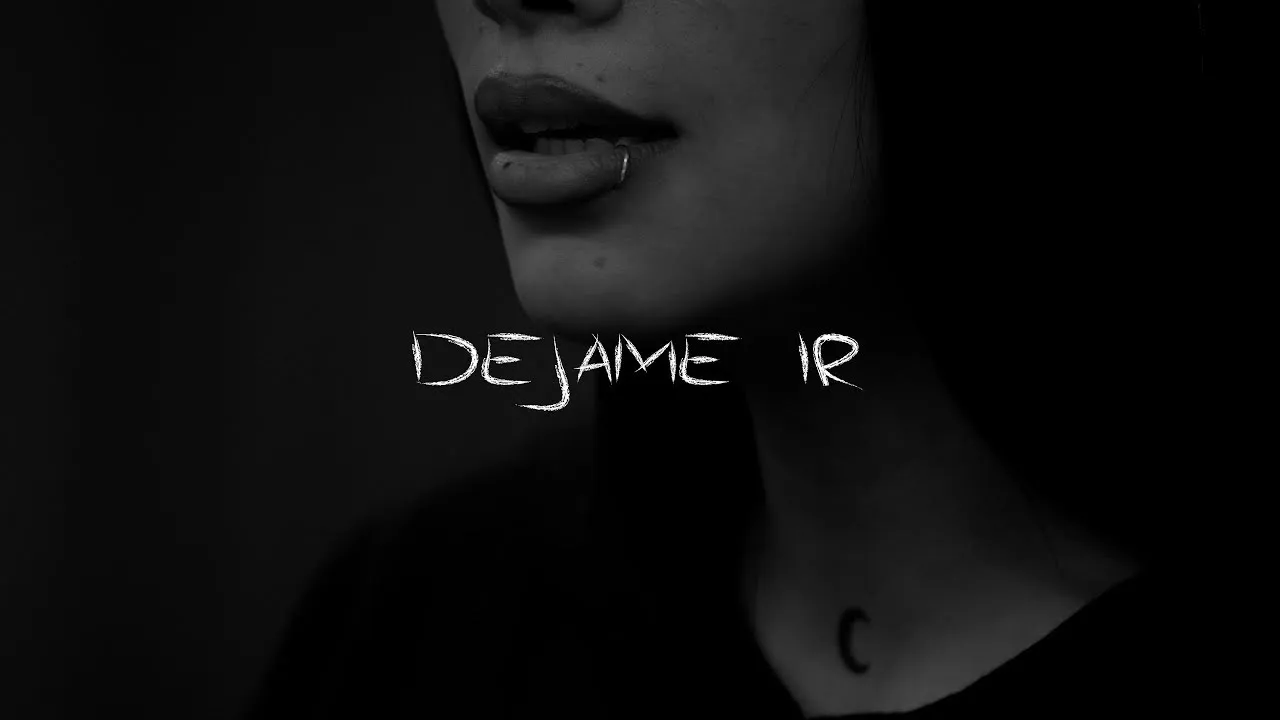 DEJAME IR